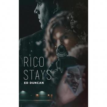 Duncan, Ed: Rico Stays