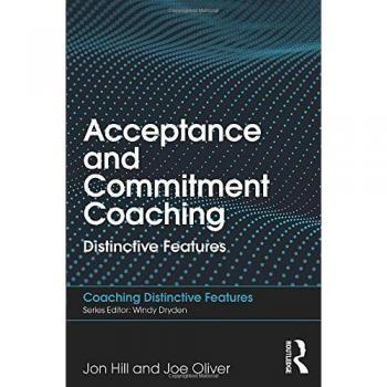 Acceptance and Commitment Coaching: Distinctive Features