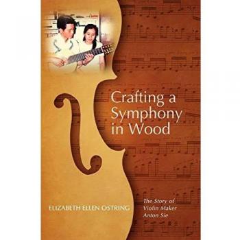 Crafting a Symphony in Wood: The Story of Violin Maker Anton Sie