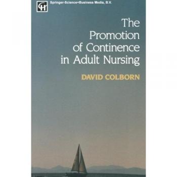 The Promotion of Continence in Adult Nursing