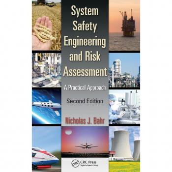 Taylor System Safety Engineering and Risk Assessment: A Practical Approach