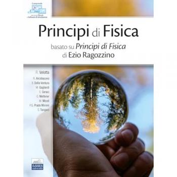 Principi di fisica. Basato su Principi di fisica di Ezio Ragozzino