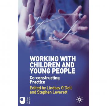 Working with Children and Young People: Co-constructing Practice