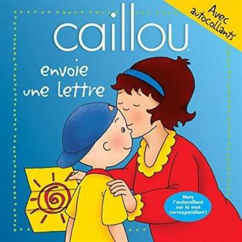CAILLOU ENVOIE UNE LETTRE