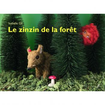 Zinzin de la foret (Le)