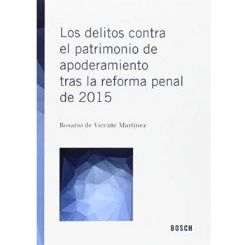 Delitos Contra El Patrimonio De Apoderamiento Tras La Reforma Penal De 2015, Los