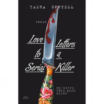 Love Letters to a Serial Killer, Narrativa di Tasha Coryell, Susanne Goga-Klinkenberg