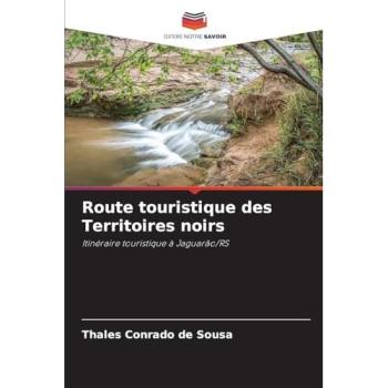 Conrado de Sousa, Thales: Route touristique des Territoires noirs