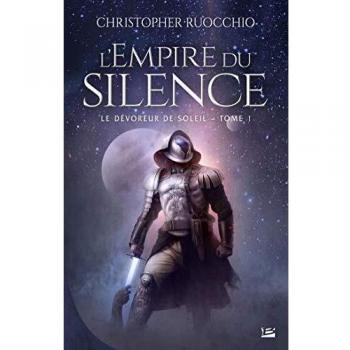 Le Dévoreur de soleil, T1 : L'Empire du silence