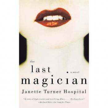 Hospital, Janette Turner: The Last Magician