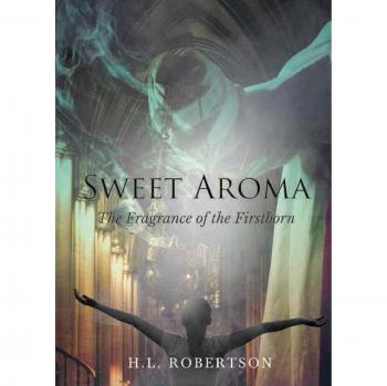 Sweet Aroma: The Fragrance of the Firstborn