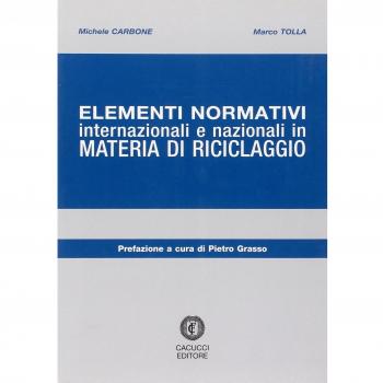 Elementi normativi internazionali e nazionali in materia di riciclaggio