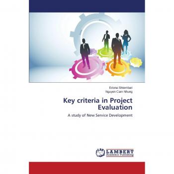Key criteria in Project Evaluation: A study of New Service Development