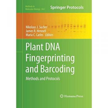 Plant DNA Fingerprinting and Barcoding: Methods and Protocols