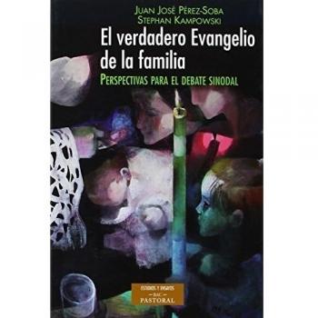 El verdadero evangelio de la familia