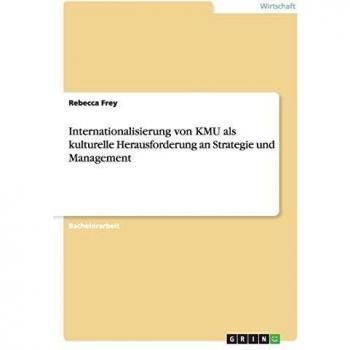 Internationalisierung von KMU als kulturelle Herausforderung an Strategie und Management
