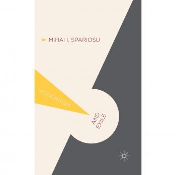 Modernism and Exile: Play, Liminality, and the Exilic-Utopian Imagination