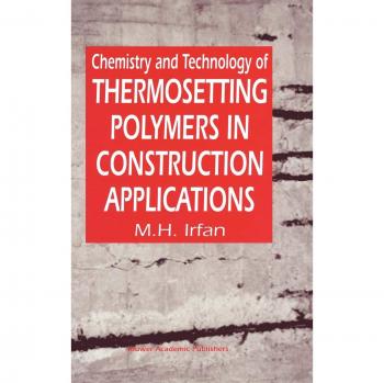 Chemistry and Technology of Thermosetting Polymers in Construction Applications