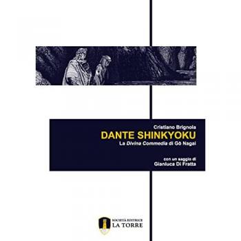 Dante Shinkyoku. La Divina Commedia di G? Nagai