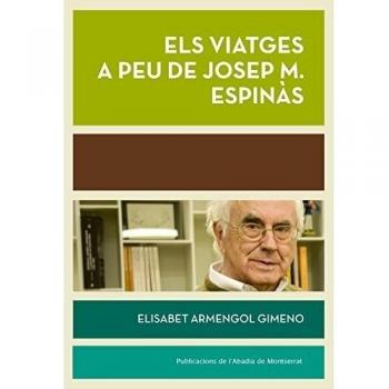 Els viatges a peu de Josep M. Espinàs (Tapa blanda con solapas).