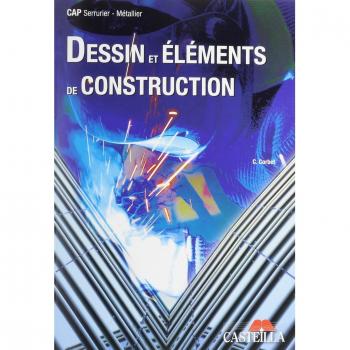Dessin et éléments de construction CAP serrurier métallier, C. CORBET
