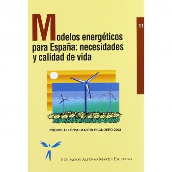 Modelos energéticos para españa: necesidades y calidad de vida