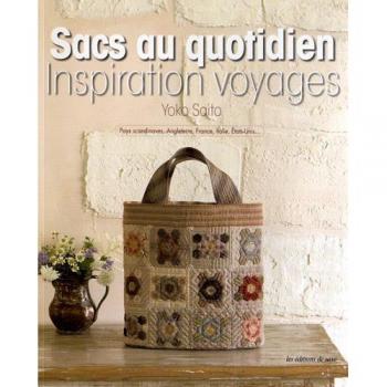 Sacs au quotidien : inspiration voyages : Pays scandinaves, Angleterre, France, Italie, Etats-Unis...