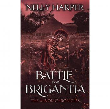 Battle for Brigantia (The Albion Chronicles, Band 3)