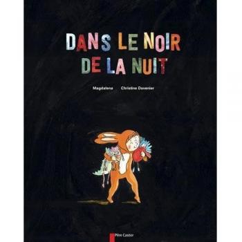 Dans le noir de la nuit
