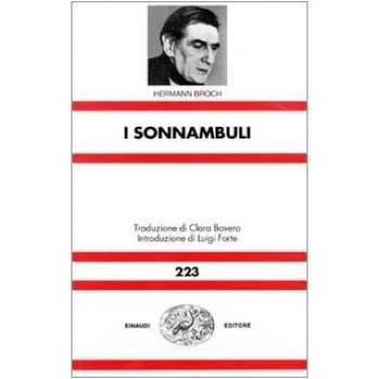 I sonnambuli: 1888: Pasenow o il romanticismo-1903: Esch o l'anarchia-1918: Huguenau o il realismo