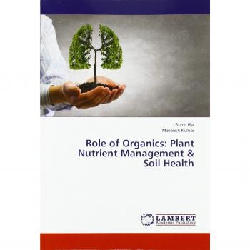 Role of Organics: Plant Nutrient Management & Soil Health