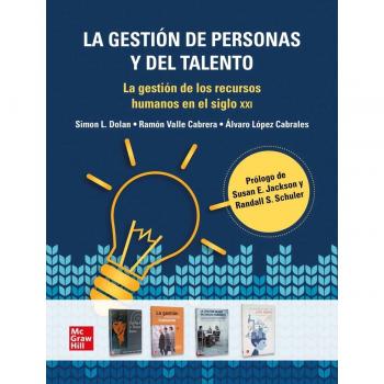 La gestión de personas y del talento.