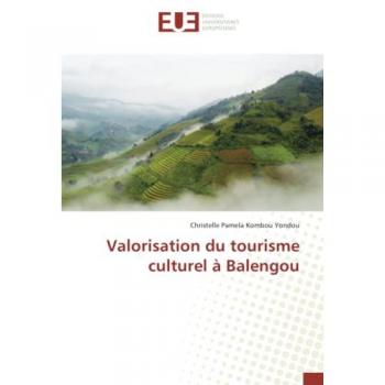 Kombou Yondou, Christelle Pamela: Valorisation du tourisme culturel à Balengou