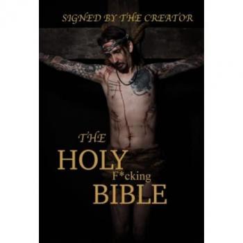 The Holy F*cking Bible: According to Matt Shaw