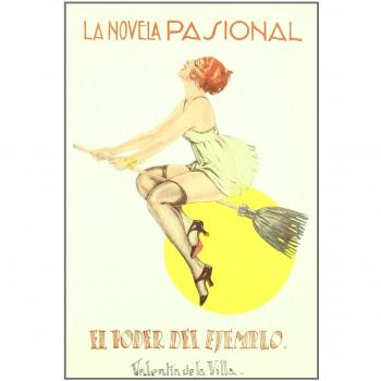 Poder Del Ejemplo. (La Novela Pasional)