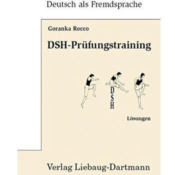 DSH-Prüfungstraining: Lösungen zu: Textproduktion, Hörverstehen mit CD Niveau C1