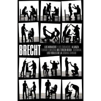 Los Horacios Y Los Curiacios. Terror Y Miseria Del Tercer Reich. Los Fusiles De