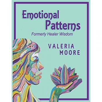Emotional Patterns: Fears, States & Beliefs by Disease, Disorder and Trauma