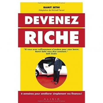 Devenez riche : 6 semaines pour améliorer simplement vos finances !