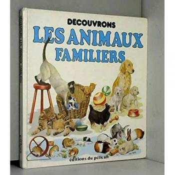 Decouvrons les animaux familiers