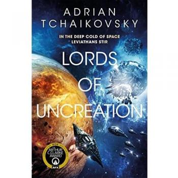 Lords of Uncreation (The Final Architecture, 3)