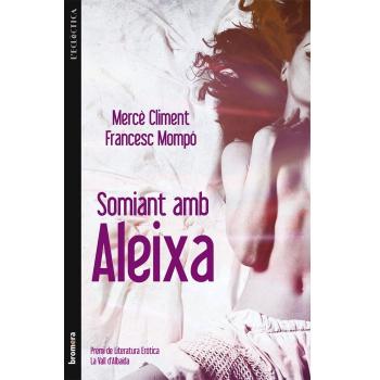 Somiant amb Aleixa (Tapa blanda).
