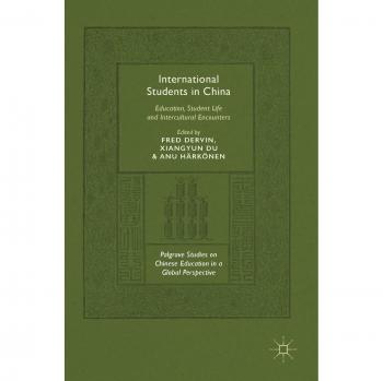 International Students in China: Education, Student Life and Intercultural Encounters