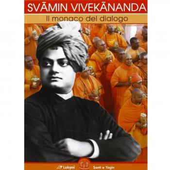 Svami Vivekananda. Il monaco del dialogo