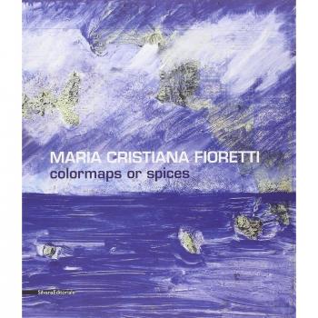 Maria Cristiana Fioretti. Carte nautiche. Catalogo della mostra