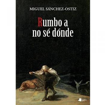 RUMBO A NO SÉ DÓNDE