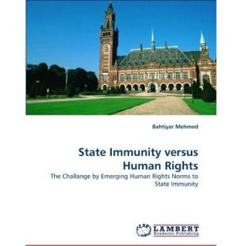 State Immunity versus Human Rights: The Challange by Emerging Human Rights Norms to State Immunity