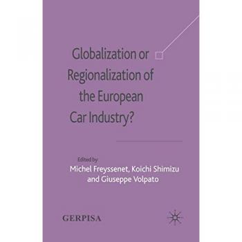 Globalization or Regionalization of the European Car Industry?