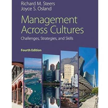 Management Across Cultures: Challenges Strategies and Skills