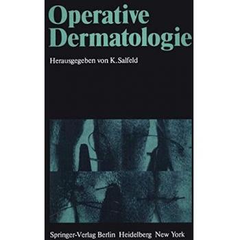 K. Salfeld Operative Dermatologie: Vorträge Des 2. Symposiums Für Dermatochirurgie, Minden